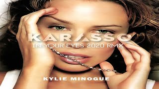 Kylie Minogue - In Your Eyes (Karasso Festival Remix)