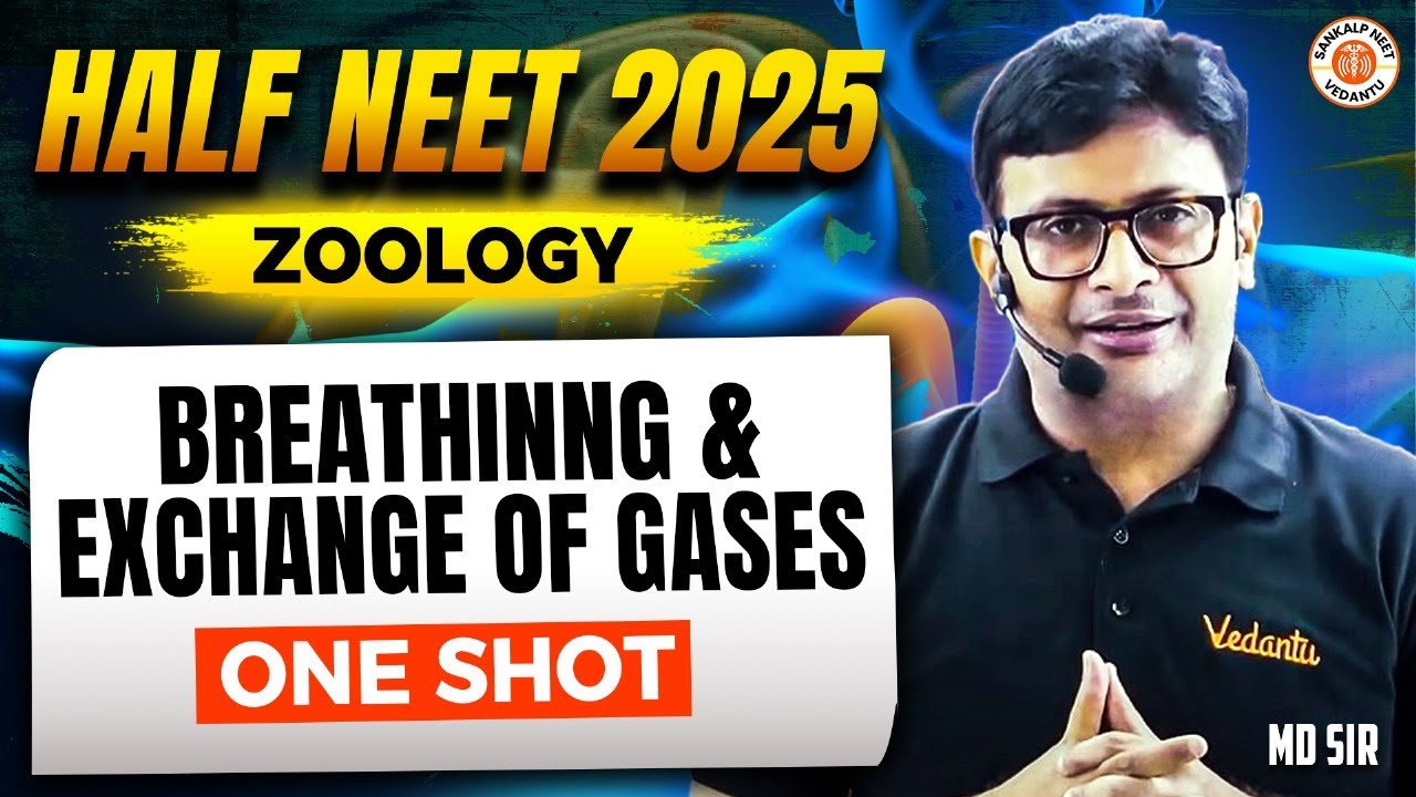 BREATHING AND EXCHANGE OF GASES CLASS 11 ONE SHOT | HALF NEET 2025 | ZOOLOGY BY MD SIR