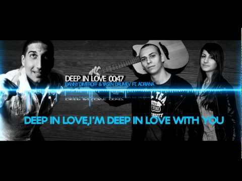 Danny Dimitroff & Yasen Drumev ft. Adriana - Deep in Love (OFFICIAL 2013)