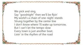 George Strait - Rhythm of the Road Lyrics