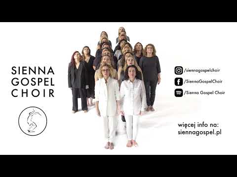 Sienna Gospel Choir - Blessed and Highly Favored (org. The Clark Sisters )