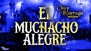 Chuy Lizárraga.-El Muchacho Alegre (En Vivo Auditorio Benito Juárez)