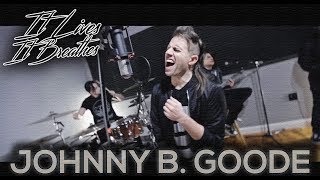 Chuck Berry - Johnny B. Goode (cover by It Lives, It Breathes) 2017