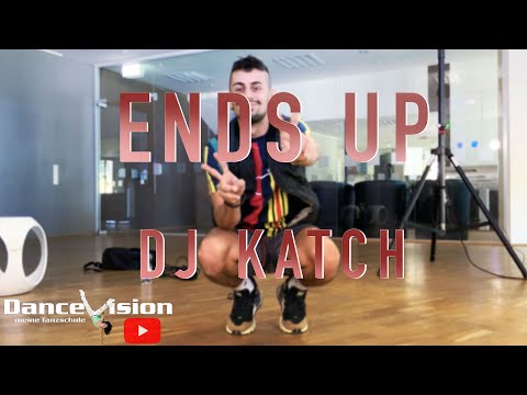 CHOREO: Ends Up - Dj Katch by Cezo