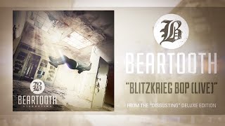 Beartooth – Blitzkrieg Bop (Live) (Audio)