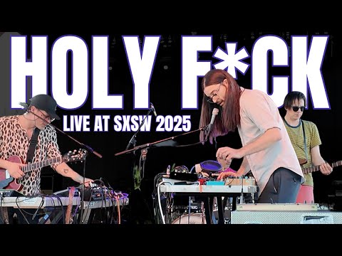 HOLY F**K - (Experimental/Indie/Dance/Noise) Live at SXSW 2025
