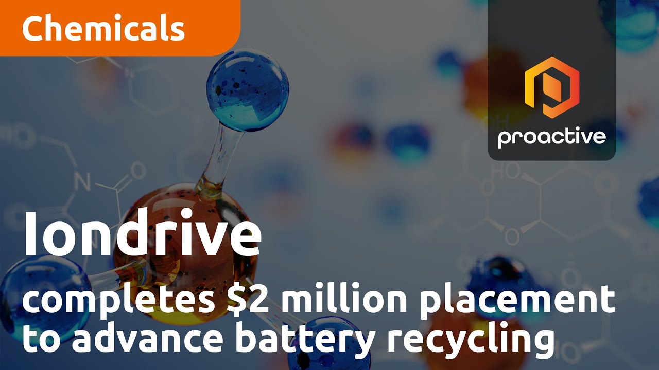 Iondrive completes $2 million placement to advance battery recycling