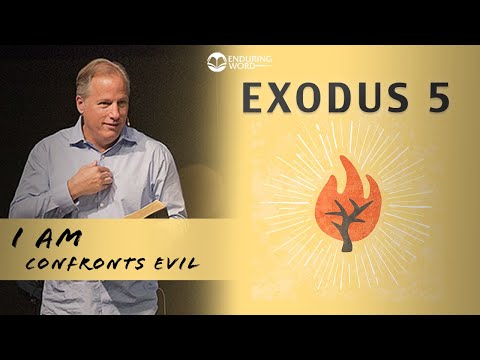 Exodus 5 - I AM Confronts Evil