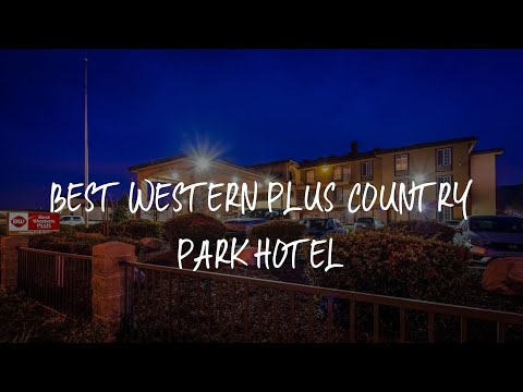 Best Western Plus Country Park Hotel Review - Tehachapi , United States of America