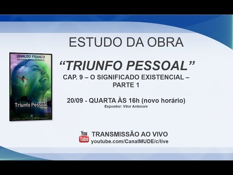 [80][JOANNA DE ÂNGELIS] Triunfo Pessoal - Cap. 9 - O Significado Existencial - Parte 01