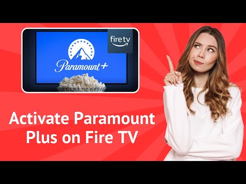 Activate Paramount Plus On Fire Tv Step By Step