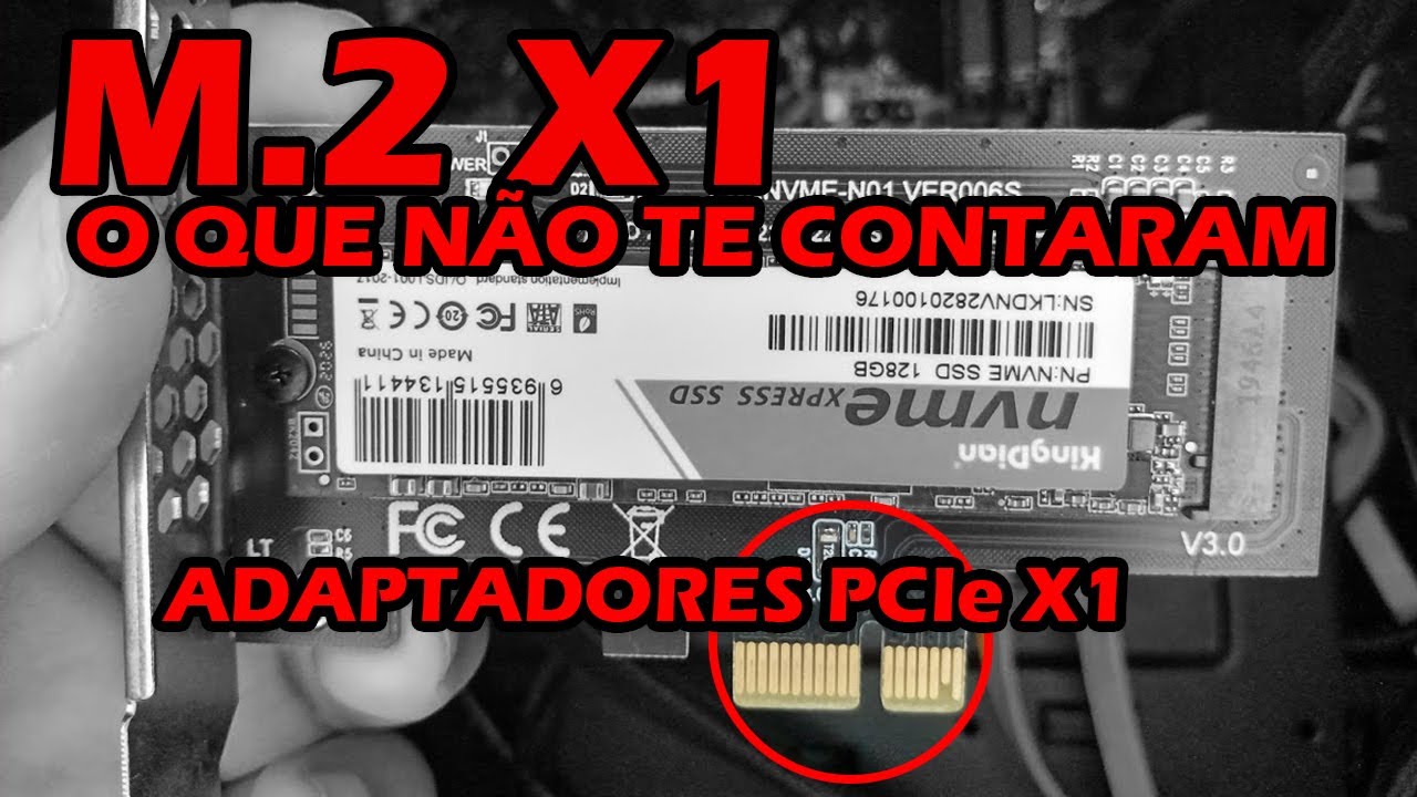 O QUE NÃO TE CONTARAM SOBRE ADAPTADORES PCIe M2 X1(M.2)