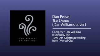 Dan Pessell: The Ocean (Dar Williams cover)