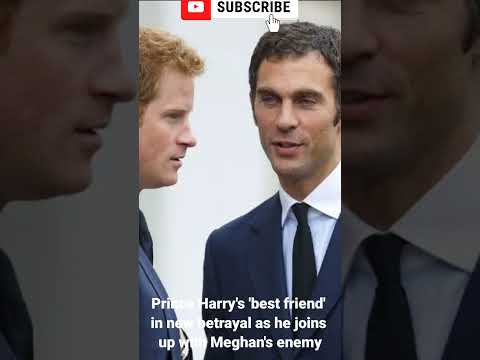 Prince Harry's 'best friend' in new betrayal as he joins up with Meghan's enemy