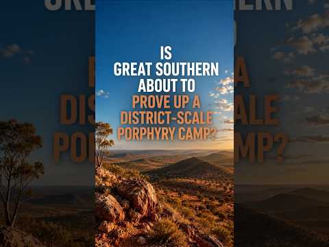 Great Southern about to prove up a district scale porphyry camp