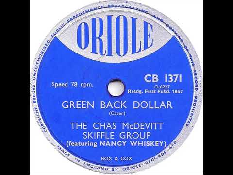 UK New Entry 1957 (87) Chas McDevitt Skiffle Group (feat. Nancy Whiskey) - Green Back Dollar