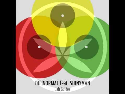 DU3normal feat. Shinyman - Jah Guides (Jah Billah Dub Guides Me Remix)