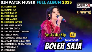 Download lagu BOLEH SAJA - ROMANTIKA - PRIA IDAMAN  - RIA AMELIA - SIMPATIK MUSIC FULL ALBUM TERBARU 2025 mp3