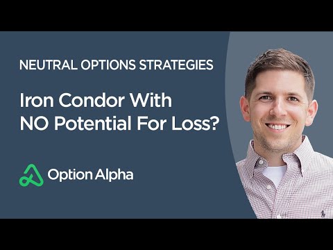 Iron Condor With NO Potential For Loss? - Options Trading Strategies - Neutral Options Strategies