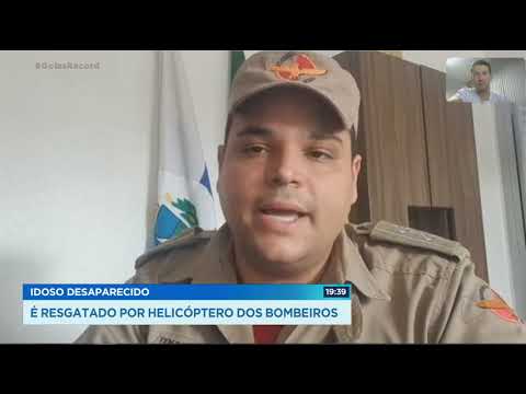IDOSO DESAPARECIDO: É RESGATADO POR HELICÓPTERO DOS BOMBEIROS