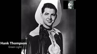 Hank Thompson - Green Light (1948)