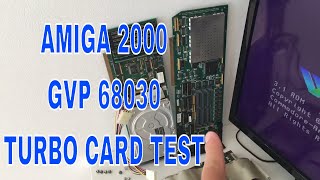 AMIGA 2000 GVP A2000 68030 Accl card first test after 25 years