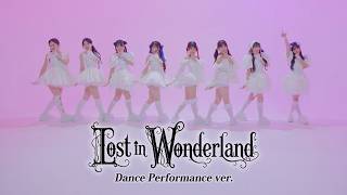 「Lost in Wonderland」Dance Performance ver.
