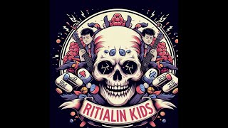 Smoker&#39;s Anthem - The Ritalin Kids