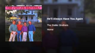 He'll Always Have You Again