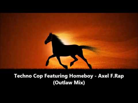 Techno Cop Featuring Homeboy - Axel F Rap. (Outlaw Mix) 1992