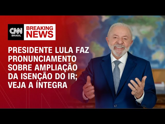 Lula: Isenção do Imposto de Renda cria "estímulo extraordinário" para o PIB | CNN PRIME TIME