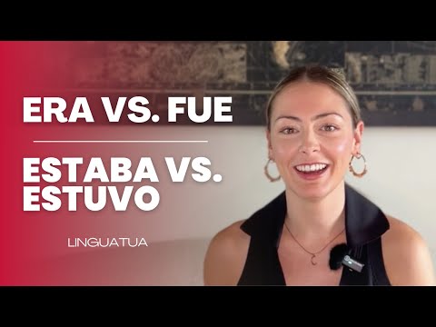 SER y ESTAR en el pasado: ERA, FUE, ESTABA, ESTUVO