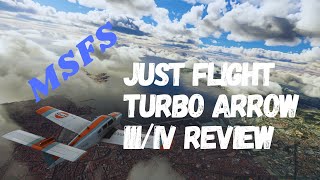 Microsoft Flight Simulator | MSFS | Just Flight PA-28R Turbo Arrow III/IV |  Review