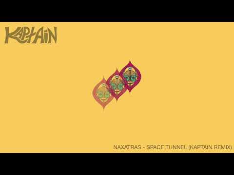 Naxatras - Space Tunnel (Kaptain Remix)