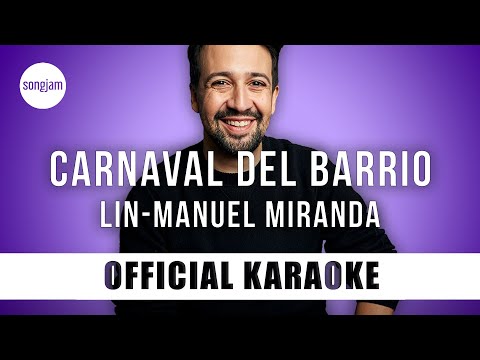Lin-Manuel Miranda - Carnaval Del Barrio (Official Karaoke Instrumental) | SongJam