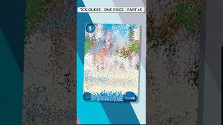 Can You Guess The One Piece Card ? TCG Guess Part 45 #onepiece #tcg #tcgguess