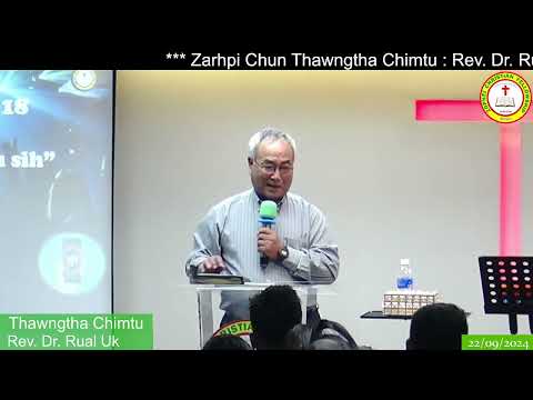 Zarhpi chun pumh Thawngtha chimtu // Rev. Dr. Rual Uk