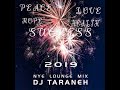 NYE Lounge MIX 2019 DJ-Taraneh Mixset