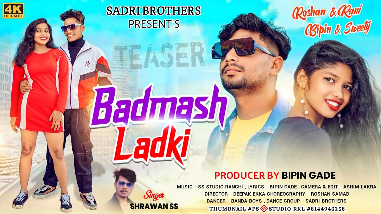 BADMASH LADKI || NEW NAGPURI SONG 2023 || COMING SOON VIDEO SINGER SHRAWAN SS