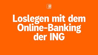 Loslegen mit dem Online-Banking der ING