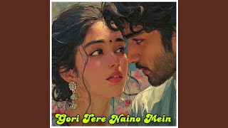Download lagu Gori Tere Naino Mein mp3