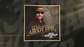 Hank Williams Jr. - (2016) &#39;It&#39;s About Time&#39; Album Promo