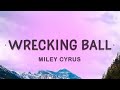 Miley Cyrus Wrecking Ball Lyrics