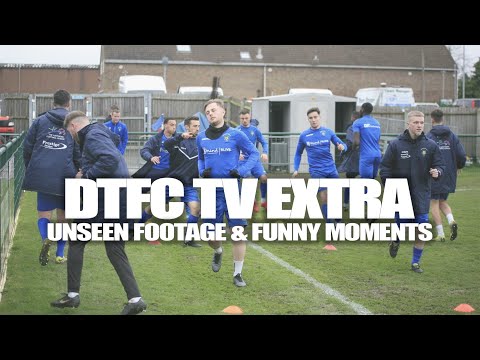 Dunstable Town Extra | Unseen Footage & Funny Moments | DTFC TV