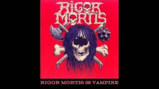 Rigor Mortis Vampire