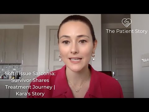 Soft Tissue Sarcoma Survivor Shares Entire Treatment Journey | Kara's Story | The Patient Story