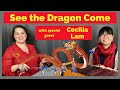 See The Dragon Come With Cecilia Lam