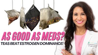 Top Four Teas for Hormone Imbalance and Estrogen Dominance