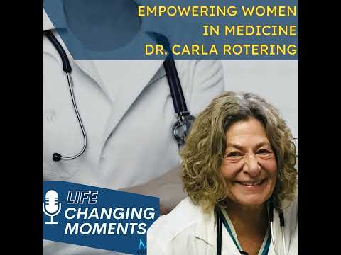 Lifechanging Moments Empowering Women in Medicine