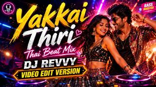 Download lagu Yakkai Thiri  - Thai Beat Mix | Video Edit Version | Dj Revvy mp3